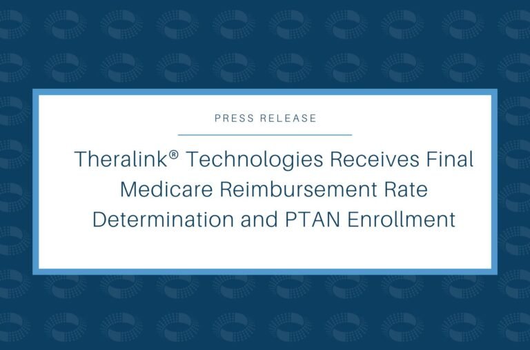 Theralink® Technologies Receives Final Medicare Reimbursement Rate ...